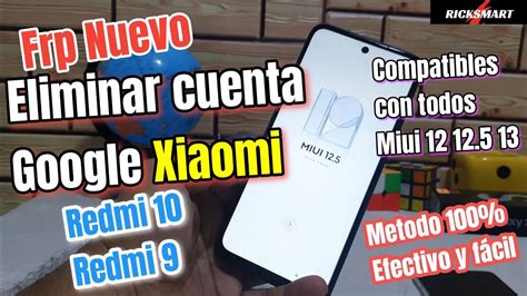 Frp Quitar Cuenta Google En Xiaomi Redmi Redmi Redmi C A Metodo