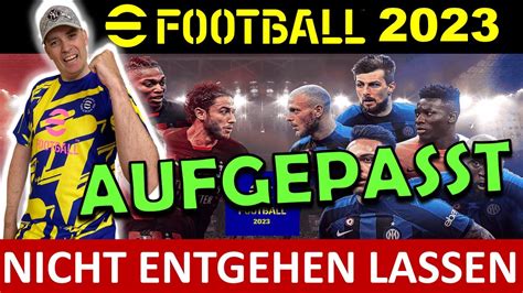 EFootball 2023 Achtung ZEITLICH BEGRENZT Lasst Euch Das NICHT