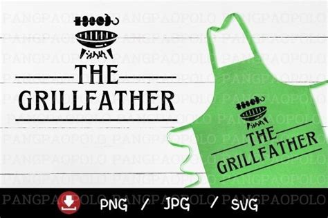 The Grillfather Svg Graphic By Pangpaopolo · Creative Fabrica