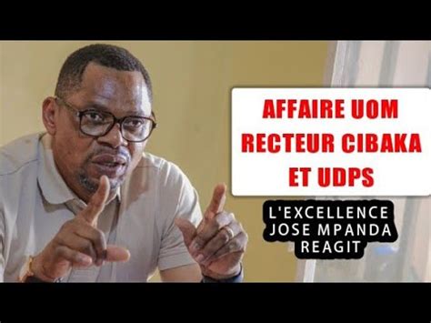 Urgent LA RÉACTION DE L EXCELLENCE JOSÉ MPANDA DANS L AFFAIRE UOM