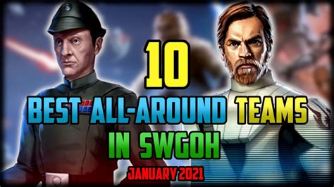 Top 10 All Around Teams In SWGoH January 2021 YouTube