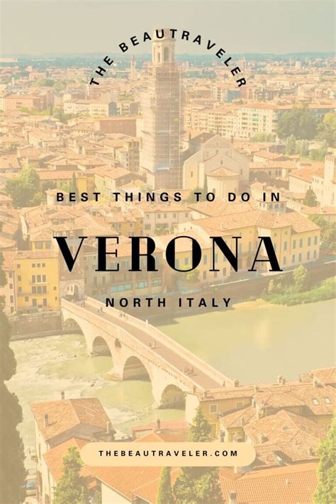 Unlocking The Charm Of Northern Italy Verona Travel Guide