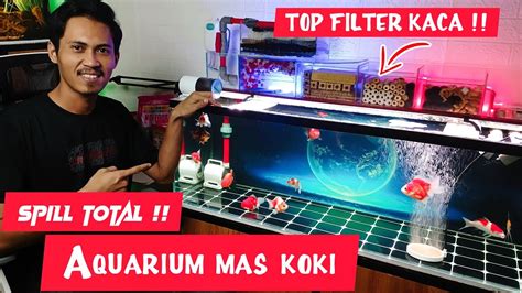 Spill Total Filtrasi Aquarium Ikan Mas Koki Dengan Sistem Sederhana