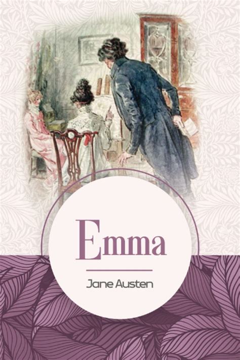 Emma Unabridged With Original Text By British Women Novelist Jane