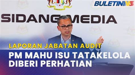 LAPORAN JABATAN AUDIT Ambil Perhatian Isu Tatakelola Dan