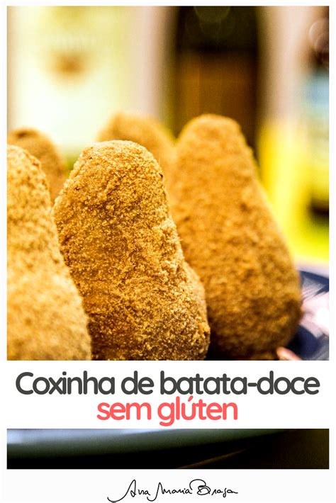 Coxinha de batata doce sem glúten Ana Maria Braga Receita Sem