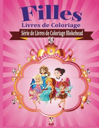 Filles Livres De Coloriage Blokehead Le Books Amazon Ca