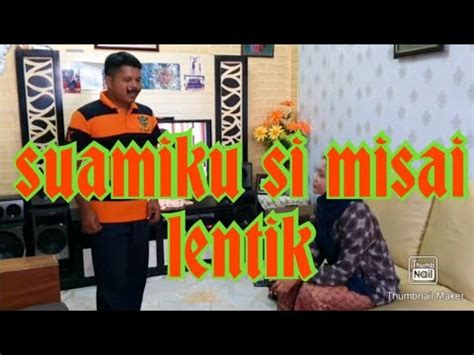 Suamiku Si Misai Lentik Youtube