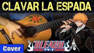 Clavar La Espada Bleach Meets Flamenco Gipsy Guitarist Ost Guitar