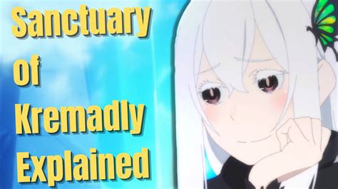 The Sancturary Of Kremaldy Rezero Explained Youtube