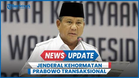 Gelar Jenderal Kehormatan Prabowo Dianggap Transaksi Politik Jokowi