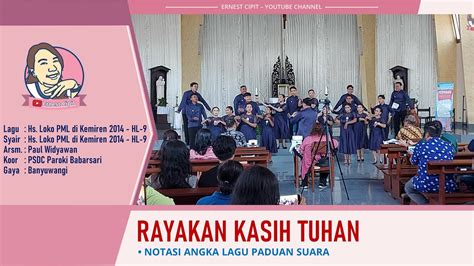 Lagu Rayakan Kasih Tuhan Oleh Psdc Paroki Babarsari Juara Pesparani