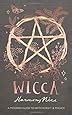 Wicca A Modern Guide To Witchcraft And Magick Amazon De Harmony Nice