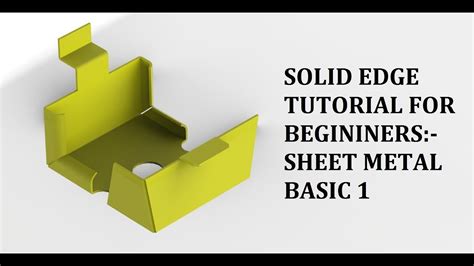 Solid Edge Tutorial For Beginners Sheet Metal Basic 1 YouTube