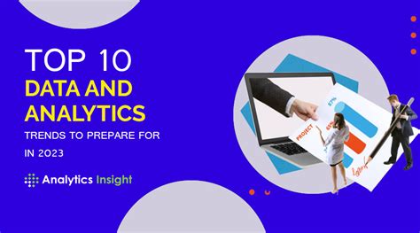 Top 10 Data And Analytics Trends To Prepare For In 2023