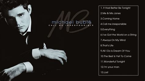 Call Me Irresponsible Michael Bublé Full Album 2007 Youtube