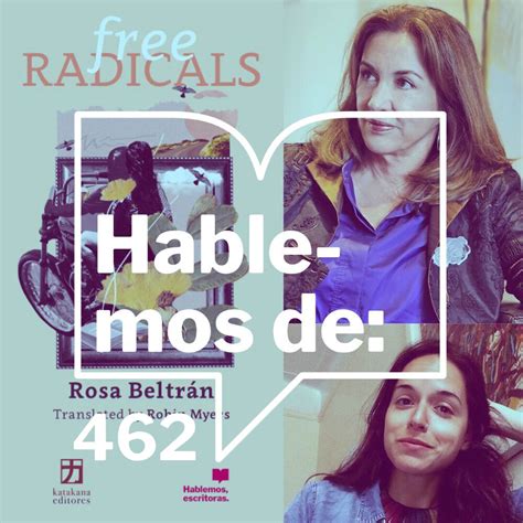 Hablemos Escritoras Podcast Episodio 462 Bienvenido Free Radicals De