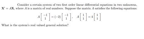 Solved Consider A Certain System Of Two First Order Linear Chegg