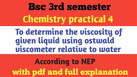 Bsc Rd Sem Chemistry Practical To Determine Viscosity Of Given