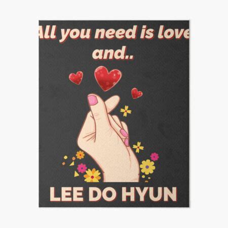 L Mina R Gida Lee Do Hyun Todo Lo Que Necesitas Es Amor Y Lee Do Hyun