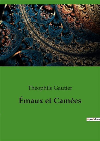 Émaux et Camées broché Théophile Gautier Achat Livre fnac