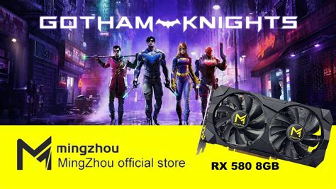 Gotham Knights RX 580 8GB Mingzhou 1080p All Preset YouTube