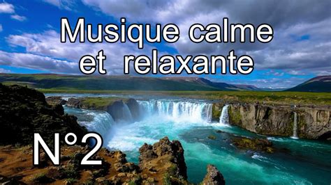 Musique calme et relaxante N°2 - YouTube