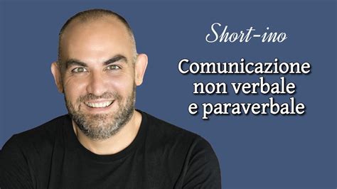 I Segnali Della Comunicazione Non Verbale E Paraverbale Dott