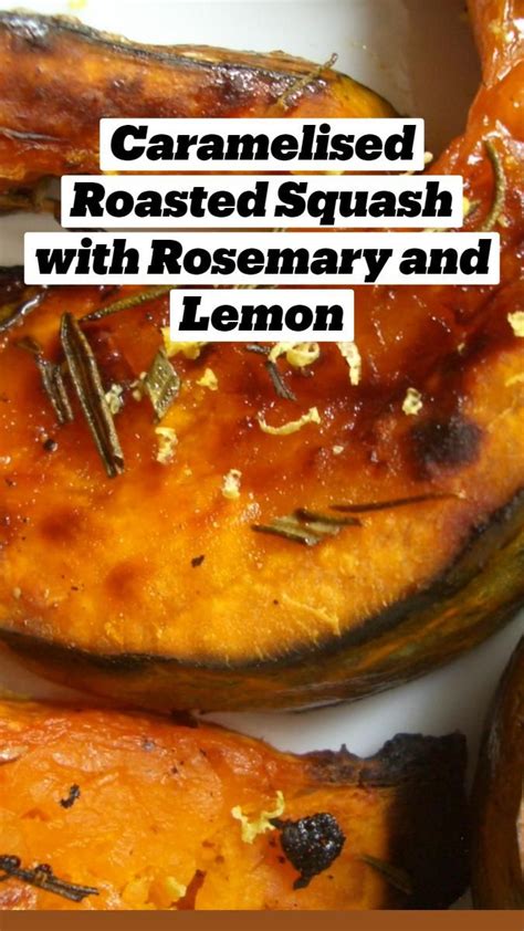 Caramelised Roasted Squash With Rosemary And Lemon Side Dish Recipes