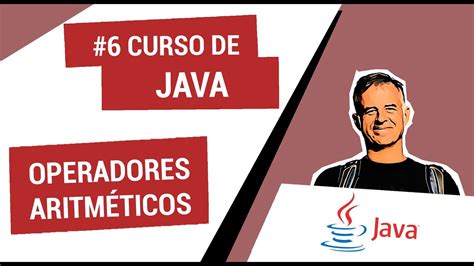 Curso De Java Operadores Aritm Ticos Youtube