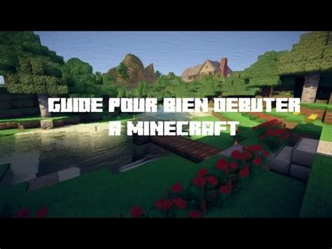 guide pour bien débuter a minecraft ep 3 YouTube