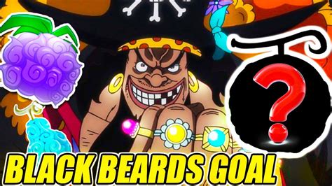 Blackbeard S Year Plan Why Black Beard Will Be The Final One Piece