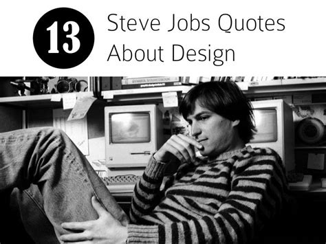 13 Steve Jobs Quotes About Design