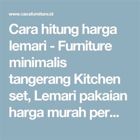 Cara Hitung Harga Lemari Furniture Minimalis Tangerang Kitchen Set