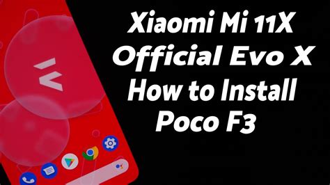 Xiaomi Mi X Install Official Evolution X Android Poco F