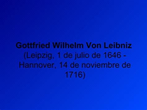 Gottfried Wilhelm Von Leibniz Ppt