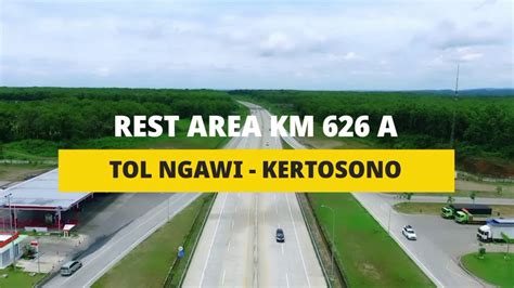 Rest Area Km 626 A Ruas Tol Ngawi Kertosono Rest Area Forestry Yang