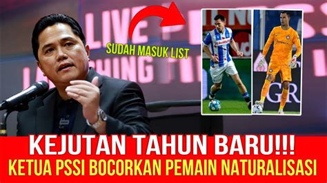 DUA PEMAIN INI AKAN SELESAI DI NATURALISASI TAHUN 2024 YouTube