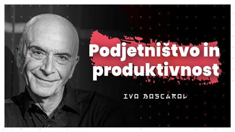 Podjetni Tvo Produktivnost In Razlike Med Sloji Ivo Boscarol Aidea