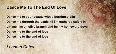 Dance Me To The End Of Love Poem By Leonard Cohen Poem Hunter