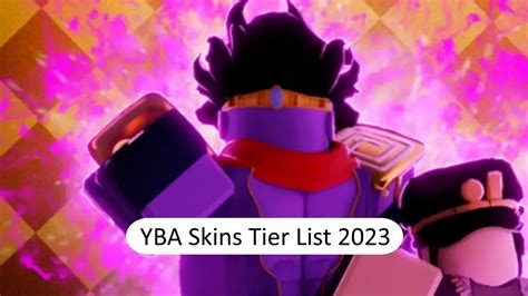 Yba Skins Tier List Best Skins Ranked February Tier List