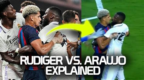 Rudiger Vs Araujo That El Clasico Moment Explained Youtube