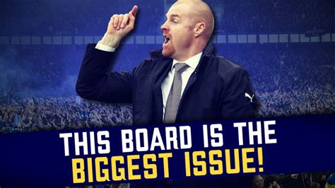 Support Sean Dyche Not The Everton Board YouTube