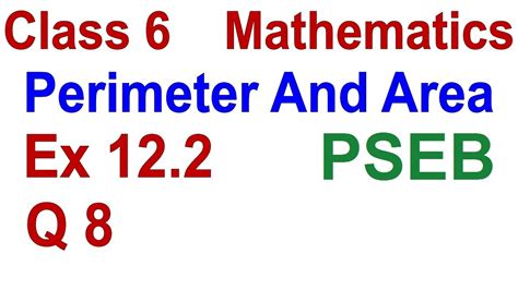 Q 8 Ex 12 2 Class 6 Perimeter And Area Chapter 12 Pseb Maths Youtube