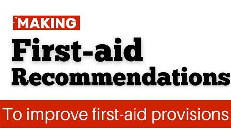 Recommendations To Improve First Aid Provisions Improve First Aid