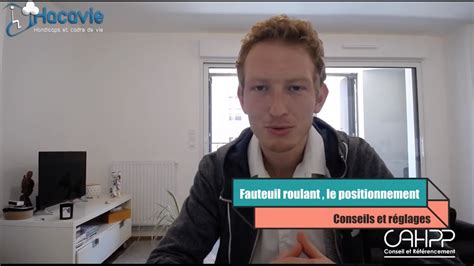 Vid O Guide Fauteuil Roulant Le Positionnement Youtube