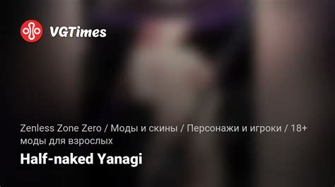 Zenless Zone Zero Half Naked Yanagi Adult Mods Characters And