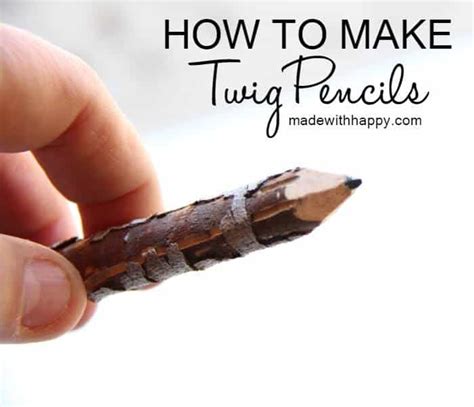 How to Make Twig Pencils - Made with HAPPY