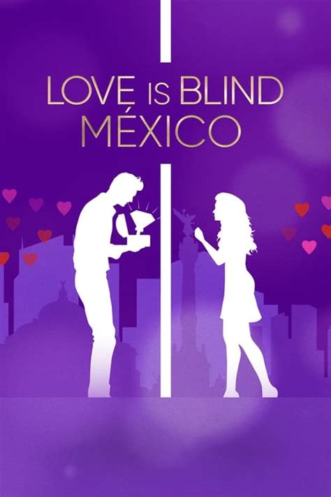 Series Recomendadas Si Te Gust Love Is Blind Mexico Palomitacas