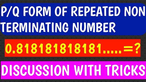 How To Write P Q Form Of Non Terminating Recurring Number Trick For P Q Form Of Number